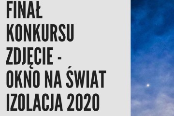 Finał Okno-zdjęcie na świat. Izolacja 2020