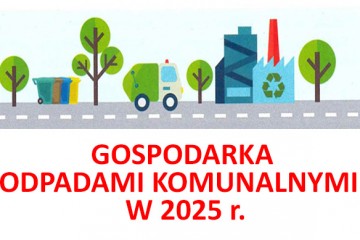 ok GOSPODARKA ODPADAMI KOMUNALNYMI W 2025 r. 1